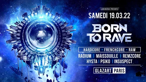 Born To Rave fait escale au Glazart à Paris le 19 mars prochain